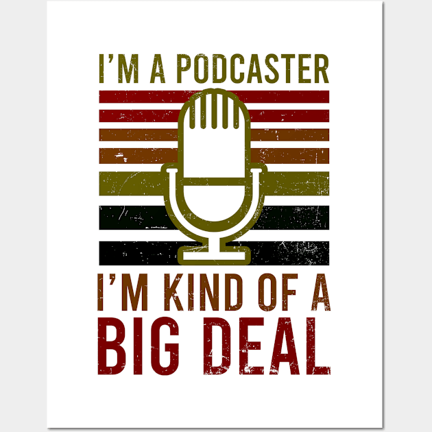 Podcaster Shirt | Kind Of Big Deal Wall Art by Gawkclothing